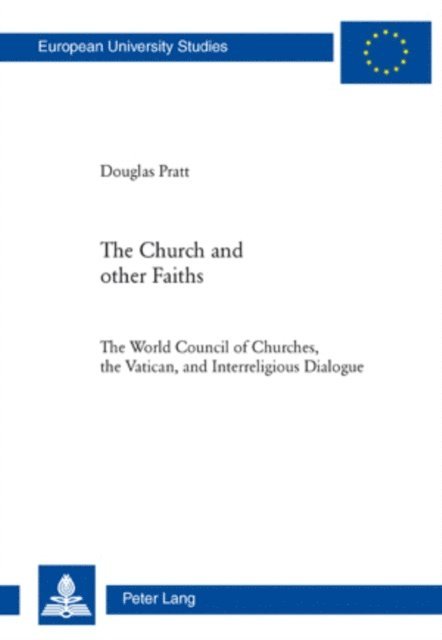 Douglas Pratt - The Church and Other Faiths, E-bok