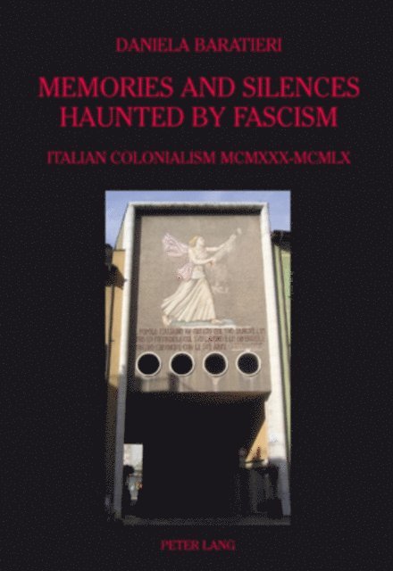 Daniela Baratieri - Memories and Silences Haunted by Fascism, E-bok