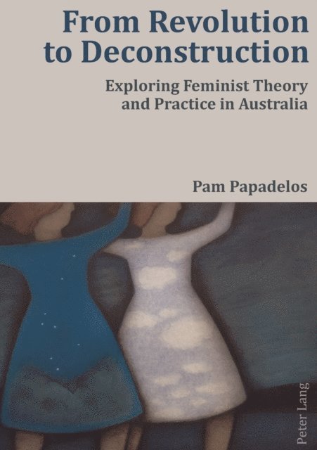 Pam Papadelos - From Revolution to Deconstruction, E-bok