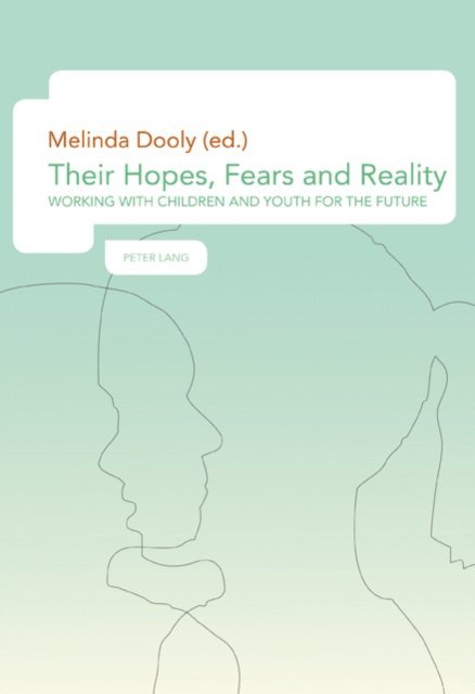 Melinda Dooly - Their Hopes, Fears and Reality, E-bok