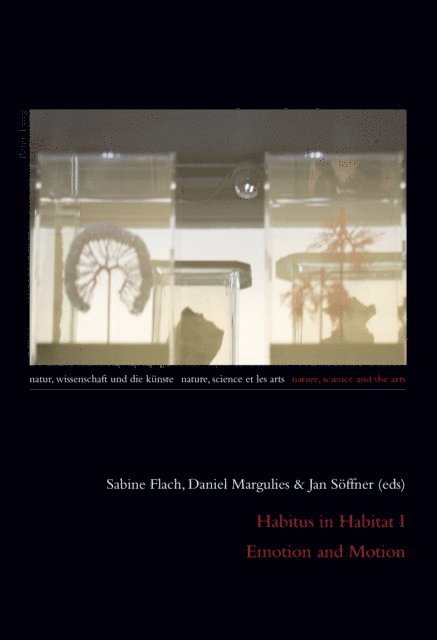 Jan Soeffner, Daniel Margulies, Sabine Flach - Habitus in Habitat I- Emotion and Motion, E-bok