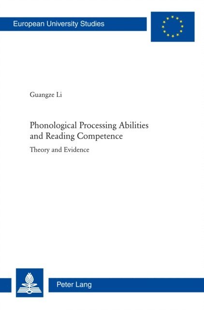 Guangze Li - Phonological Processing Abilities and Reading Competence, E-bok