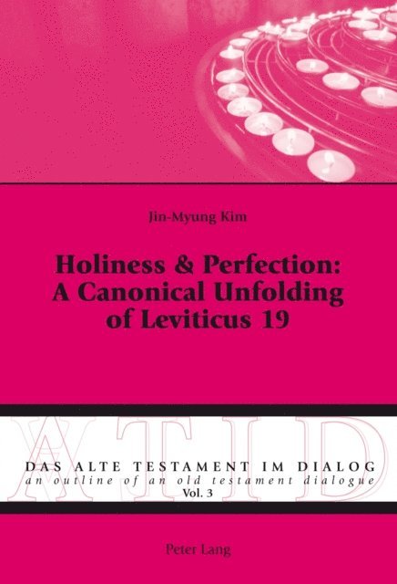Jin-Myung Kim - Holiness & Perfection: A Canonical Unfolding of Leviticus 19, E-bok