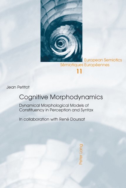 Jean Petitot - Cognitive Morphodynamics, E-bok