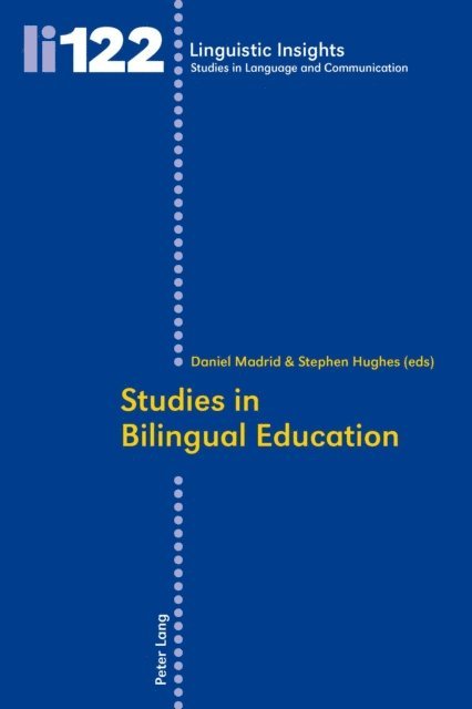 Stephen Hughes, Daniel Madrid - Studies in Bilingual Education, E-bok