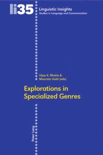 Gotti Maurizio Gotti, Bhatia Vijay K. Bhatia - Explorations in Specialized Genres, E-bok