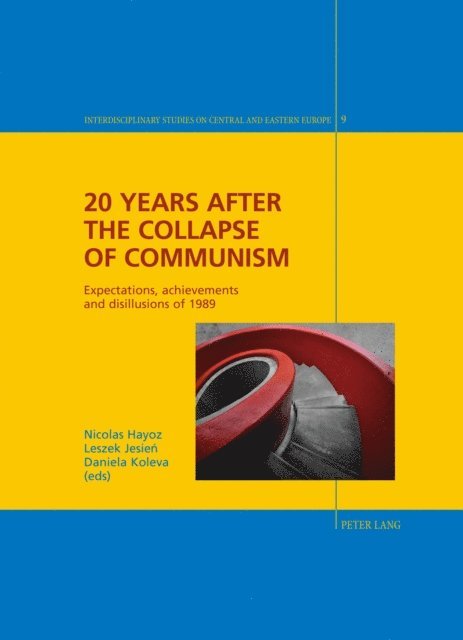 Daniela Koleva, Leszek Jesien, Nicolas Hayoz - 20 Years after the Collapse of Communism, E-bok