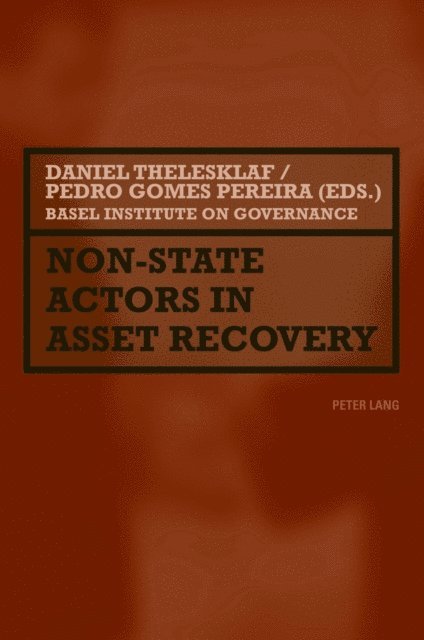 Pedro Telhado Pereira, Daniel Thelesklaf - Non-State Actors in Asset Recovery, E-bok