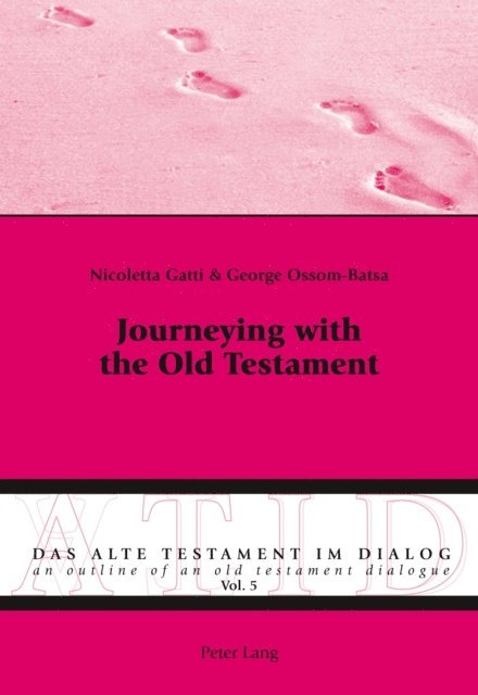 George Ossom-Batsa, Nicoletta Gatti - Journeying with the Old Testament, E-bok