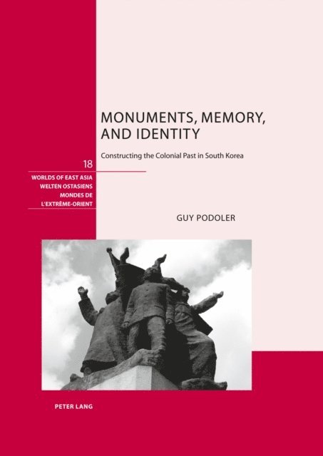 Guy Podoler - Monuments, Memory, and Identity, E-bok
