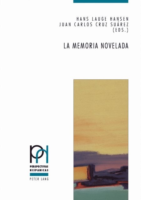 Cruz Suarez Juan Carlos Cruz Suarez, Hansen Prof Dr Hans Lauge Hansen - La memoria novelada, E-bok