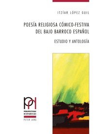 Poesÿa religiosa cómico-festiva del bajo Barroco español
