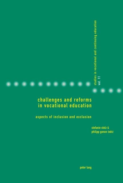 Philipp Gonon, Stefanie Stolz - Challenges and Reforms in Vocational Education, E-bok