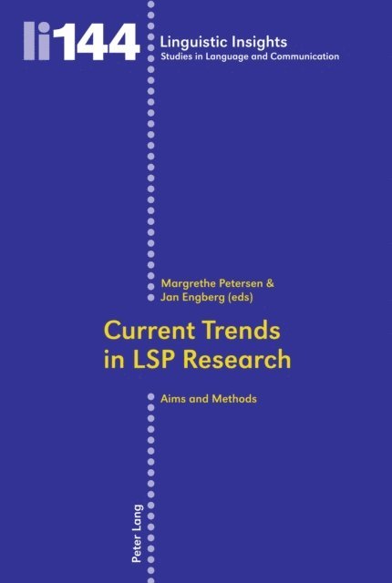 Jan Engberg, Margrethe Petersen - Current Trends in LSP Research, E-bok