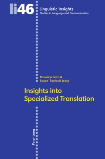 Sarcevic Susan Sarcevic, Gotti Maurizio Gotti - Insights into Specialized Translation, E-bok