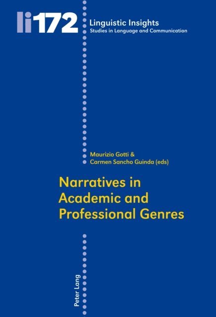 Sancho Guinda Carmen Sancho Guinda, Gotti Maurizio Gotti - Narratives in Academic and Professional Genres, E-bok