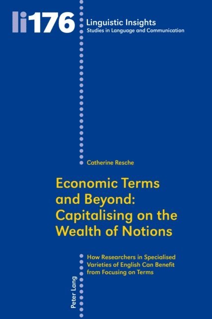 Resche Catherine Resche - Economic Terms and Beyond: Capitalising on the Wealth of Notions, E-bok. Tillgänglighet: Lägg i varukorg