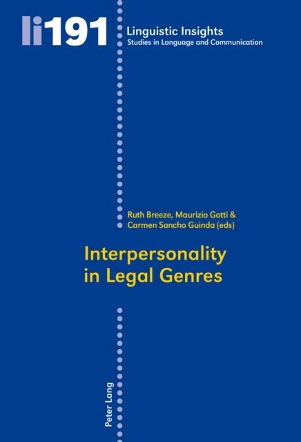 Sancho Guinda Carmen Sancho Guinda, Gotti Maurizio Gotti, Breeze Ruth Breeze - Interpersonality in Legal Genres, E-bok