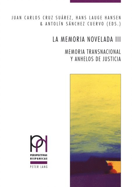 Sanchez Cuervo Antolin Sanchez Cuervo, Hansen Hans Lauge Hansen, Cruz Suarez Juan Carlos Cruz Suarez - La memoria novelada III, E-bok