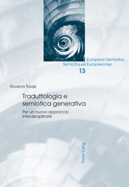 Troqe Rovena Troqe - Traduttologia e semiotica generativa, E-bok