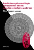 Estudio descriptivo multilinguee del resumen de patente: aspectos contextuales y retóricos