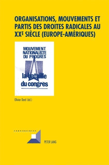 Dard Olivier Dard - Organisations, mouvements et partis des droites radicales au XXe siècle (Europe–Amériques), E-bok