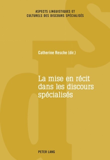 Resche Catherine Resche - La mise en récit dans les discours spécialisés, E-bok. Tillgänglighet: Lägg i varukorg