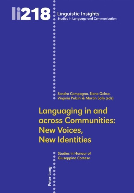 Solly Martin Solly, Pulcini Virginia Pulcini, Ochse Elana Ochse, Campagna Sandra Campagna - Languaging in and across Communities: New Voices, New Identities, E-bok