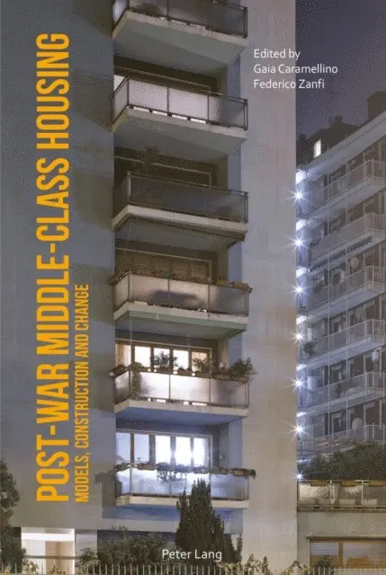 Zanfi Federico Zanfi, Caramellino Gaia Caramellino - Post-War Middle-Class Housing, E-bok. Tillgänglighet: Lägg i varukorg