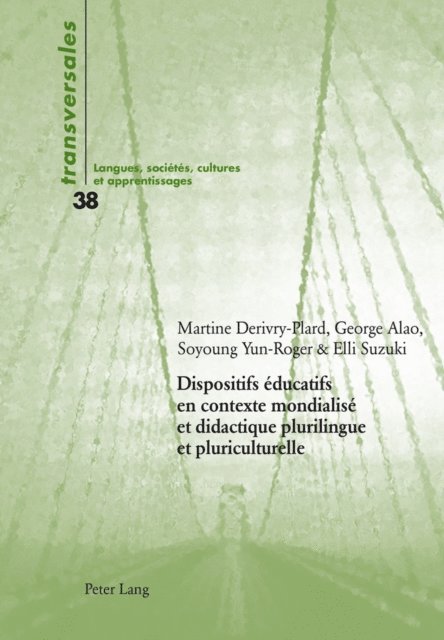 Yun-Roger Soyoung Yun-Roger, Alao George Alao, Derivry-Plard Martine Derivry-Plard, Suzuki Elli Suzuki - Dispositifs éducatifs en contexte mondialisé et didactique plurilingue et pluriculturelle, E-bok. Tillgänglighet: Lägg i varukorg