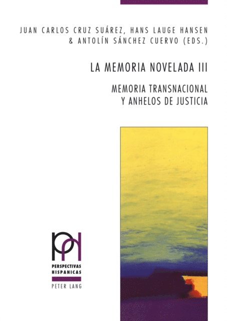 Sanchez Cuervo Antolin Sanchez Cuervo, Hansen Hans Lauge Hansen, Cruz Suarez Juan Carlos Cruz Suarez - La memoria novelada III, E-bok