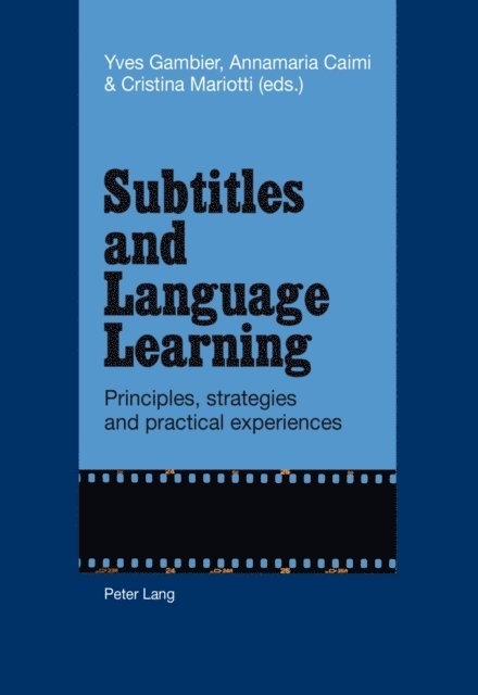 Mariotti Cristina Mariotti, Caimi Annamaria Caimi, Gambier Yves Gambier - Subtitles and Language Learning, E-bok