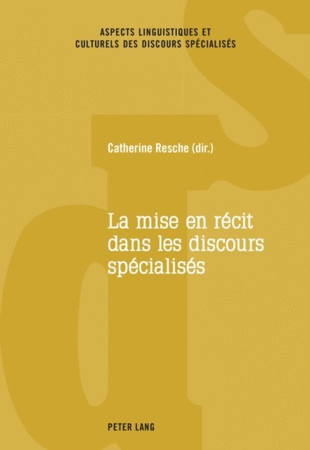 Resche Catherine Resche - La mise en récit dans les discours spécialisés, E-bok. Tillgänglighet: Lägg i varukorg