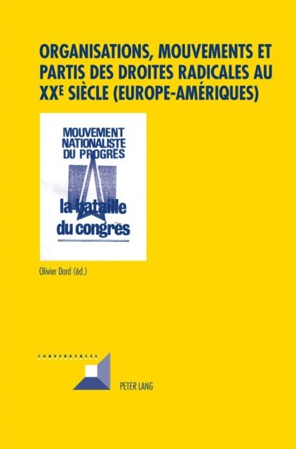 Dard Olivier Dard - Organisations, mouvements et partis des droites radicales au XXe siècle (Europe–Amériques), E-bok