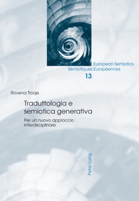 Troqe Rovena Troqe - Traduttologia e semiotica generativa, E-bok