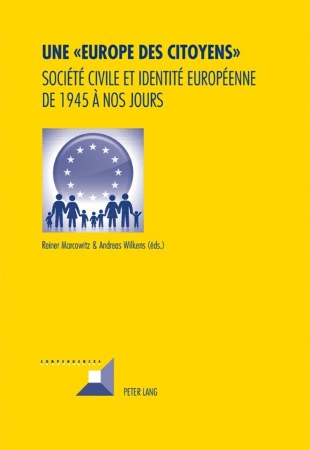 Wilkens Andreas Wilkens, Marcowitz Reiner Marcowitz - Une « Europe des Citoyens », E-bok