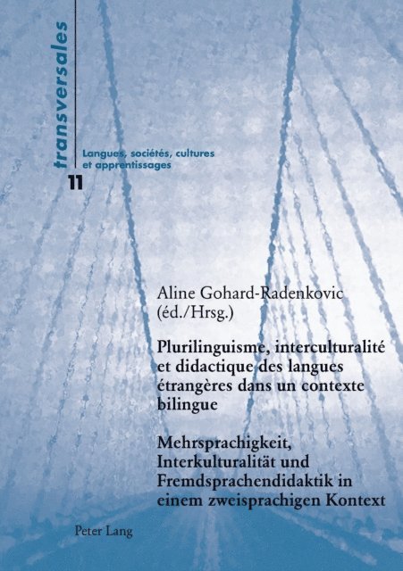 Gohard-Radenkovic Aline Gohard-Radenkovic - Plurilinguisme, interculturalite et didactique des langues etrangeres dans un contexte bilingue- Mehrsprachigkeit, Interkulturalitaet und Fremdsprachendidaktik in einem zweisprachigen Kontext, E-bok. Tillgänglighet: Lägg i varukorg
