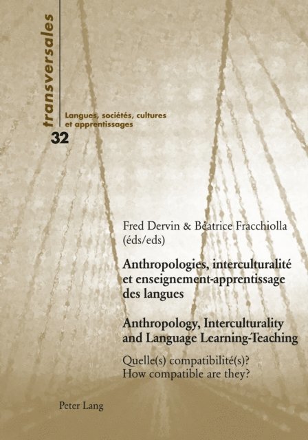Beatrice Fracchiolla, Fred Dervin - Anthropologies, Interculturalite Et Enseignement-apprentissage Des Langues Anthropology, Interculturality and Language Learning-teaching, E-bok
