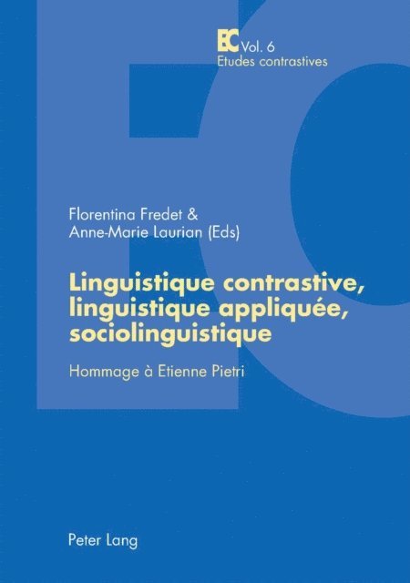 Laurian Anne-Marie Laurian, Fredet Florentina Fredet - Linguistique contrastive, linguistique appliquée, sociolinguistique, E-bok. Tillgänglighet: Lägg i varukorg
