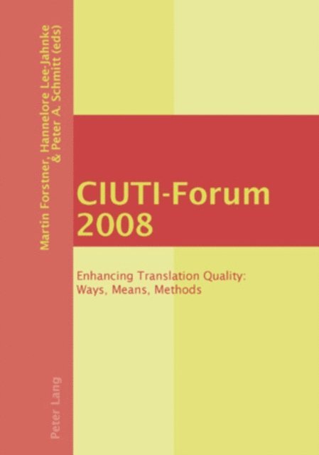 Schmitt Peter A. Schmitt, Lee-Jahnke Hannelore Lee-Jahnke, Forstner Martin Forstner - CIUTI-Forum 2008, E-bok
