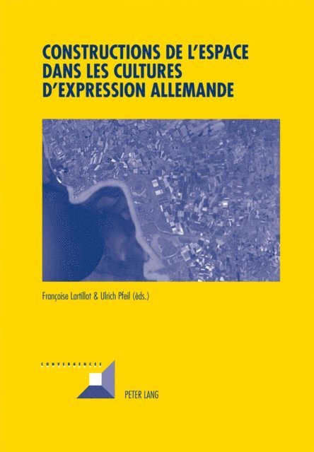 Pfeil Ulrich Pfeil, Lartillot Francoise Lartillot - Constructions de l’espace dans les cultures d’expression allemande, E-bok
