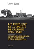 Les ÿtats-Unis et la Société des Nations (1914?1946)