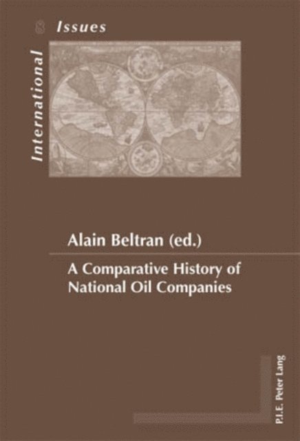 Alain Beltran - A Comparative History of National Oil Companies, E-bok