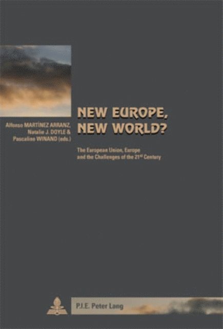 Pascaline Winand, Natalie Doyle, Alfonso Martinez Arranz - New Europe, New World?, E-bok