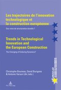 Les trajectoires de l'innovation technologique et la construction europeenne / Trends in Technological Innovation and the European Construction