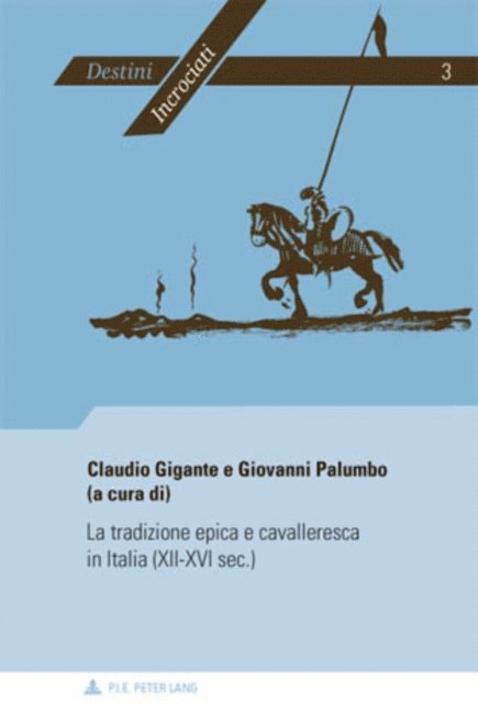 Palumbo Giovanni Palumbo, Gigante Claudio Gigante - La tradizione epica e cavalleresca in Italia (XII-XVI sec.), E-bok