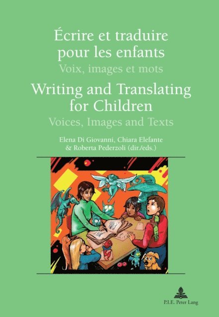 Roberta Pederzoli, Chiara Elefante, Elena Di Giovanni - Ecrire Et Traduire Pour Les Enfants Writing and Translating for Children, E-bok