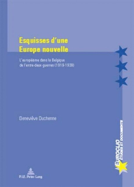 Duchenne Genevieve Duchenne - Esquisses d’une Europe nouvelle, E-bok