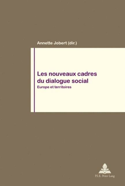 Jobert Annette Jobert - Les nouveaux cadres du dialogue social, E-bok