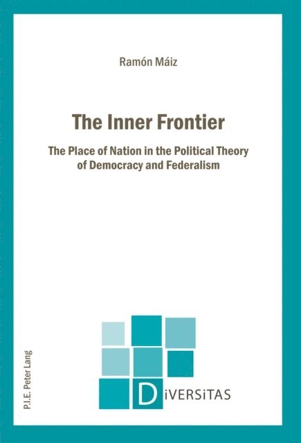 Ramon Maiz - The Inner Frontier, E-bok